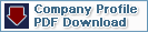 Company Profile PDF Download (709 KB) Company Profile PDF Download (709 KB)